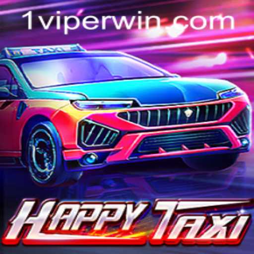 Exploring the Exciting World of HappyTaxi: A Guide to Winning with ViperWin