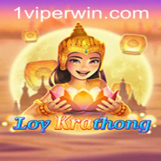 Discover the Thrills of LoyKrathong with ViperWin