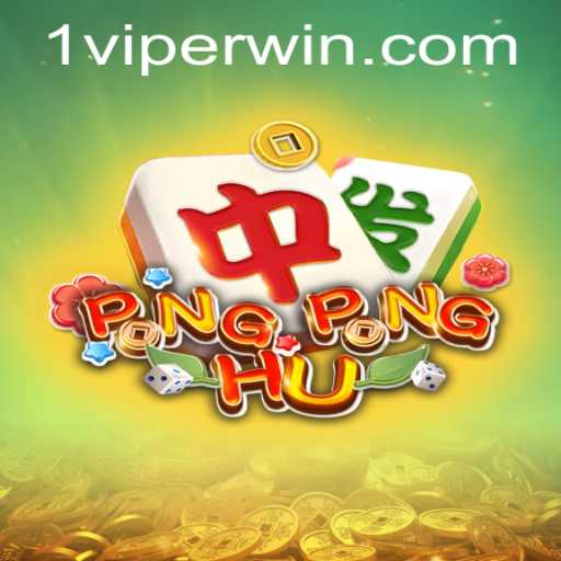 Unveiling PONGPONGHU and ViperWin: The Exciting New Dynamics in Modern Gaming
