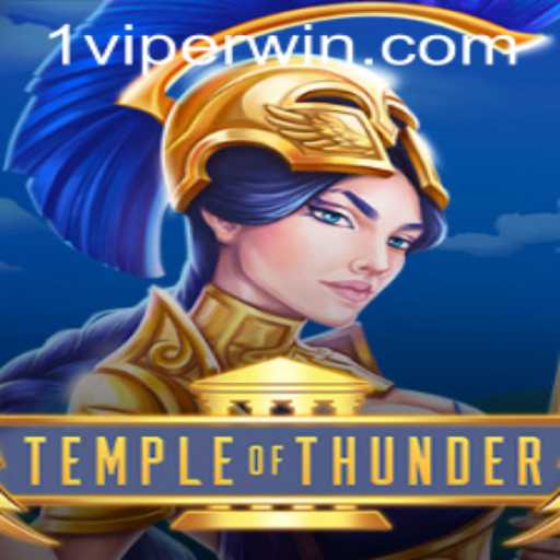 Discover the Mysteries of TempleofThunder: Unveiling ViperWin Strategies