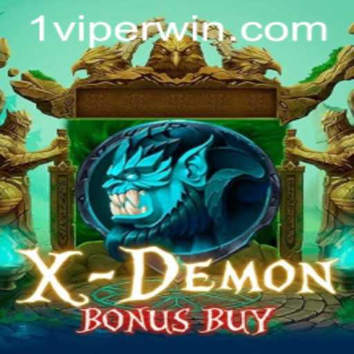 Unveiling the Thrilling World of XDemonBonusBuy Game and ViperWin Strategy